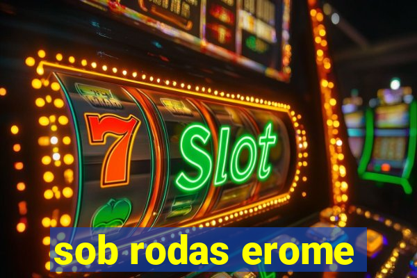 sob rodas erome